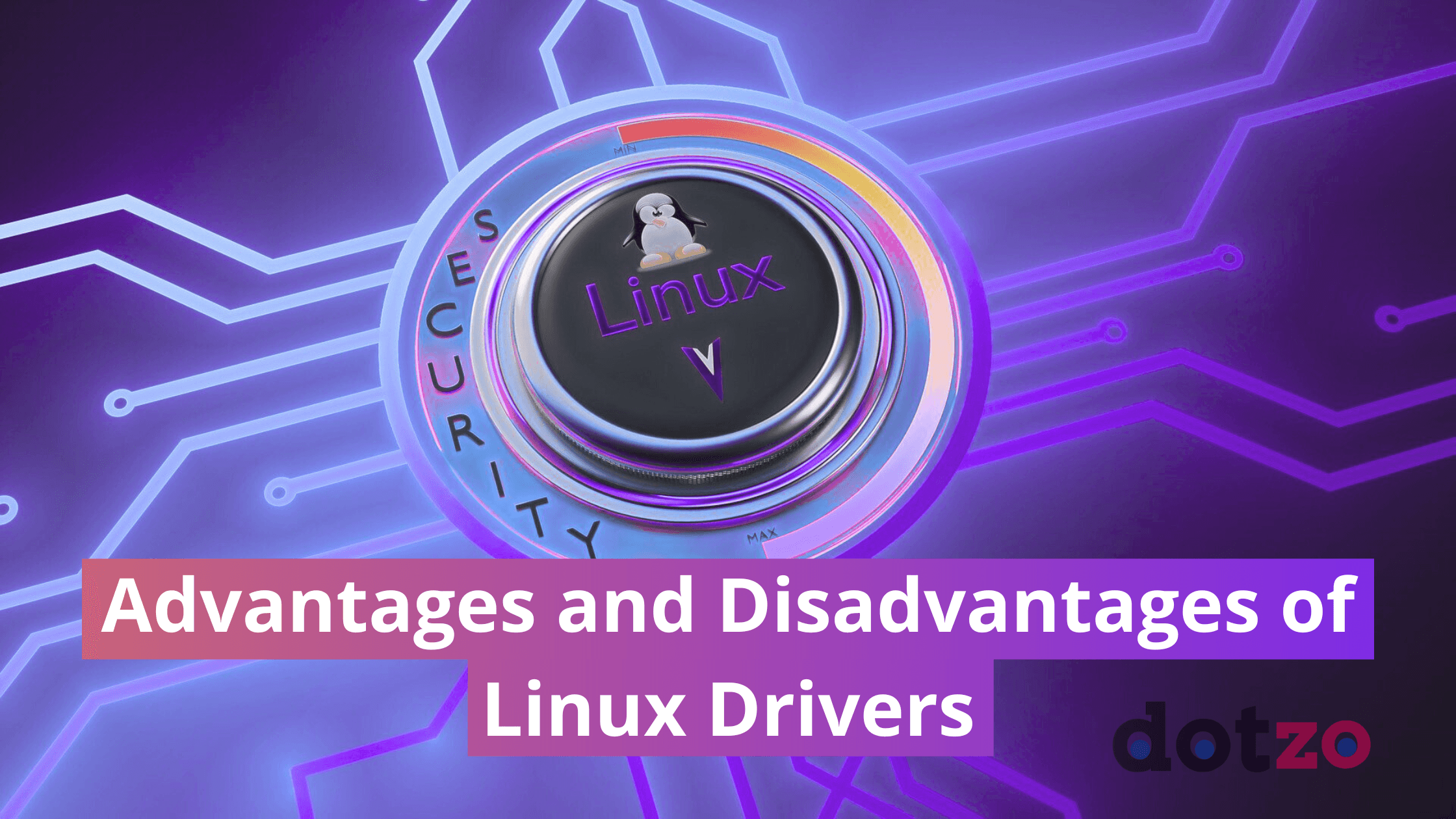 Advantages and Disadvantages of Linux Drivers