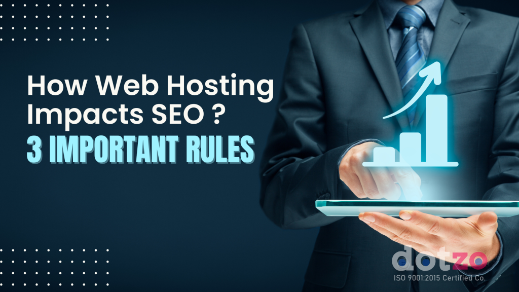 How Web Hosting Impacts SEO 3 Rules Beginners Must Know